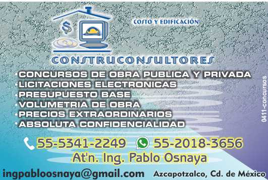 Concursos de Obra Publica y Privada, Licitaciones Electronicas, Presupuesto Base, Volumetria de Obra, Precios Extraordinarios, Absoluta Confidencialidad.