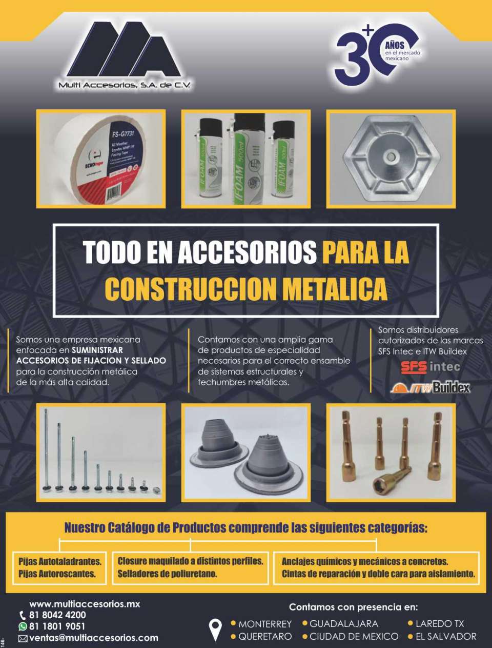 Suministramos accesorios de fijacion y sellado para la construccion metalica de las mas alta calidad. Contamos con una amplia gama de productos de especialidad necesarios para el correcto ensamble