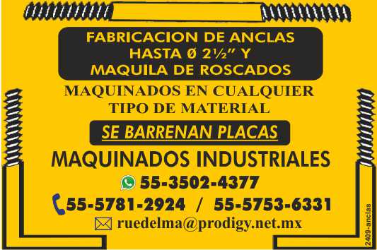 Fabricacion de Anclas hasta 0 2 1/2 pulgadas y Maquila de Roscados. Maquinados en cualquier tipo de Material. Se barrenan Placas. Maquinados Industriales