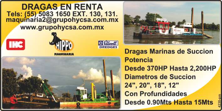 Dragas en renta. Dragas Marinas de Succion, potencia 370HP a 2,200HP, Diametros de succion 24",20",18"y 12", con profundidades desde .90mts. hasta 15mts. IHC, Hippo Maquinaria, Ellicot Dredges