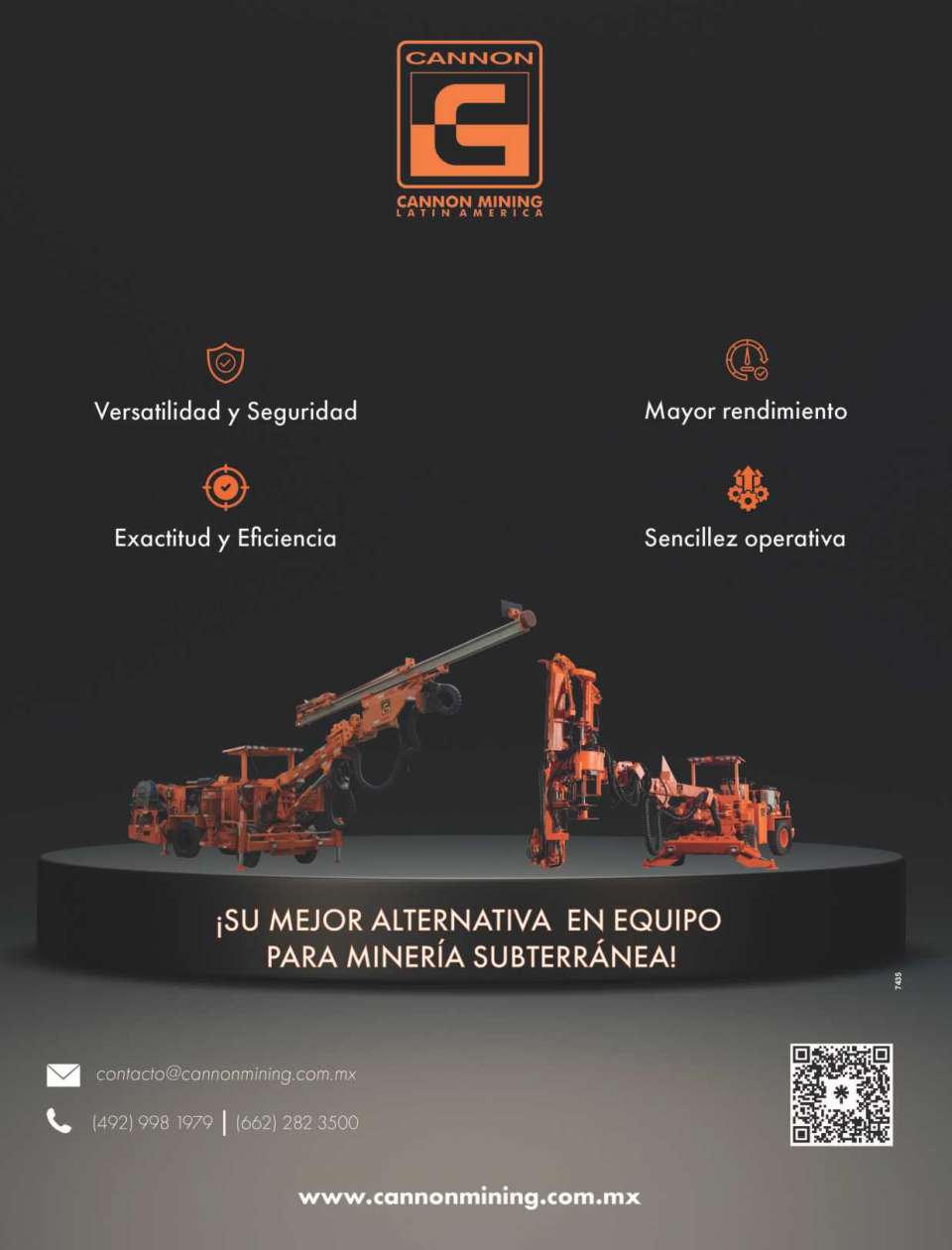 Your Best Alternative in Underground Mining Equipment. Versatility and Safety, greater performance, accuracy and efficiency, operational simplicity