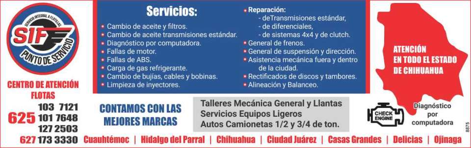 SIF Punto de Servicio Servicios: Cambio de aceite y Filtros, Cambio de aceite transmisiones estandar, Fallas de motor, Fallas de ABS, Carga de gas refrigerante, Cambio de bujias, cables y bobinas.